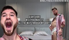 Giant vore will you make it all the way through my body