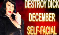 DESTROY DICK DECEMBER SELF FACIAL