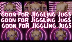 Goon For Jiggling Jugs: SFX TIT JIGGLING JERK OFF ENCOURAGEMENT IN 1080