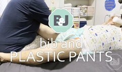 Bib and plastic pants