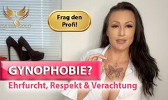Gynophobie – Ehrfurcht, Respekt, Verachtung