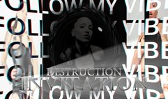 Invitation to your destruction