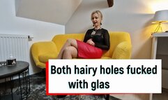 Both hairy holes fucked with glass dildo - part 1