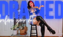 Drained Before Your Date