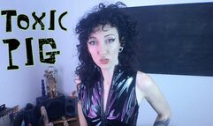 Toxic PIG