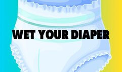 Wet Your Diaper, Wet Your Diaper Uncontrollably - ABDL Mesmerize MP4 VIDEO