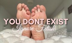 You Don't Exist Ignore Fetish