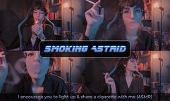 I encourage you to light up and share a cigarette with me | Astrid ASMR