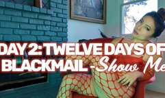 Day 2: Twelve Days Of Blackmail - Show Me blackmailable blackmail defined online extortion bmail Fear Fetish MzKim Asian Dominatrix Mistress Kim Taboo Femdom Female Domination Masturbation Instruction