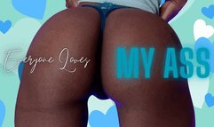 Everyone Loves My Ass