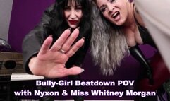 Bully-Girl Beatdown POV with Nyxon & Whitney Morgan - mp4