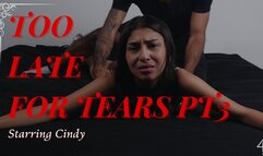 Too Late For Tears PT3