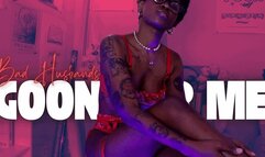 Bad Husbands GOON FOR ME