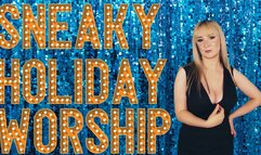 Sneaky holiday worship