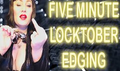 FIVE MINUTE LOCKTOBER EDGING