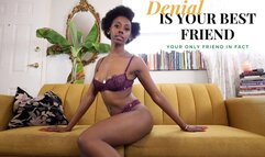 Denial Is Your Best Friend