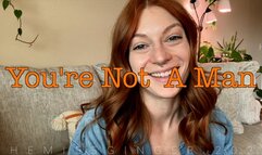 You're Not A Man