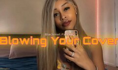 Blackmail-Fantasy: Blowing Your Cover