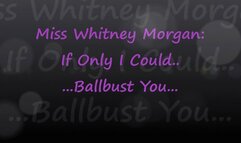 Miss Whitney Morgan: If Only I Could Ballbust You