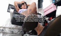 What a Hot Day Latina Milf Giantess Lolas sexy Sweaty Feet in black ballet slipper flats Sweaty Wrinkled Soles Shoeplay Dangling under chair FooT& shoe Fetish Spycam