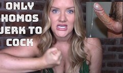 Only Homos Jerk to Cock