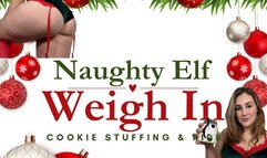 Naughty Elf Weigh In