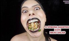 A STRONG GIANTESS EATS MEAT SALAD (Video request)