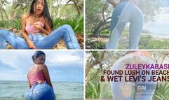 FOUND LUSH ON BEACH & WET LEVIS JEANS