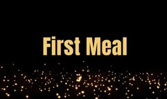First Meal *mp4*