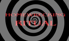 Home Wrecker Ritual