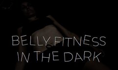 Belly Fitness in the Dark (MOV 4K)