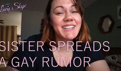 Sister Spreads a Gay Rumor