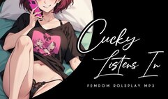 Cucky Listens In - FemDom Roleplay MP3