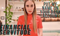 Financial Servitude: Add My Name to Your Bank Accounts