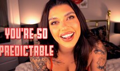 You're So Predictable