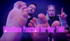 Humiliate Yourself for Our Feet, You Pathetic Loser