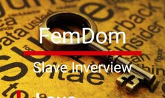 FemDom Slave Interview