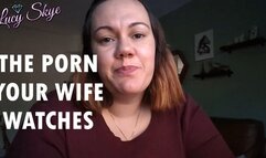 The Porn your Wife Watches