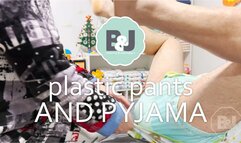 Plastic pants and pyjama