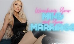 Wrecking your Mind & your Marriage