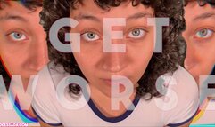 GET WORSE - MIND FUCK, GOONING by Goddess Ada