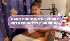 Daily Dump With spooky Smoking Edition