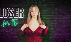 Loser for tits