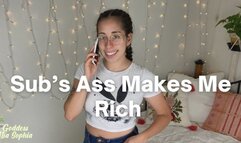 Sub's Ass Makes Me Rich