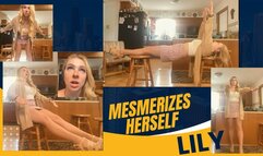Lily Mesmerizes Herself