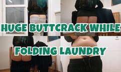 HUGE Buttcrack While Folding Laundry