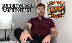 Burping Boss domination