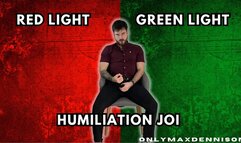 Red light green light Humiliation joi