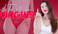 Three Tenets for Virgins
