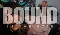 Bound In The Pose